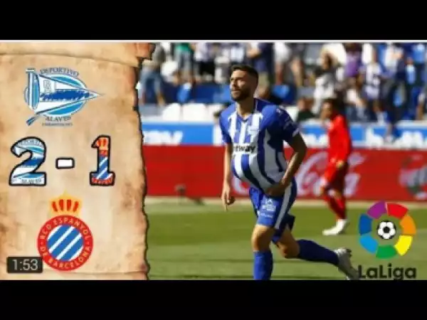 Video: espanyol vs deportivo alaves 2-1 All Goals & Highlights